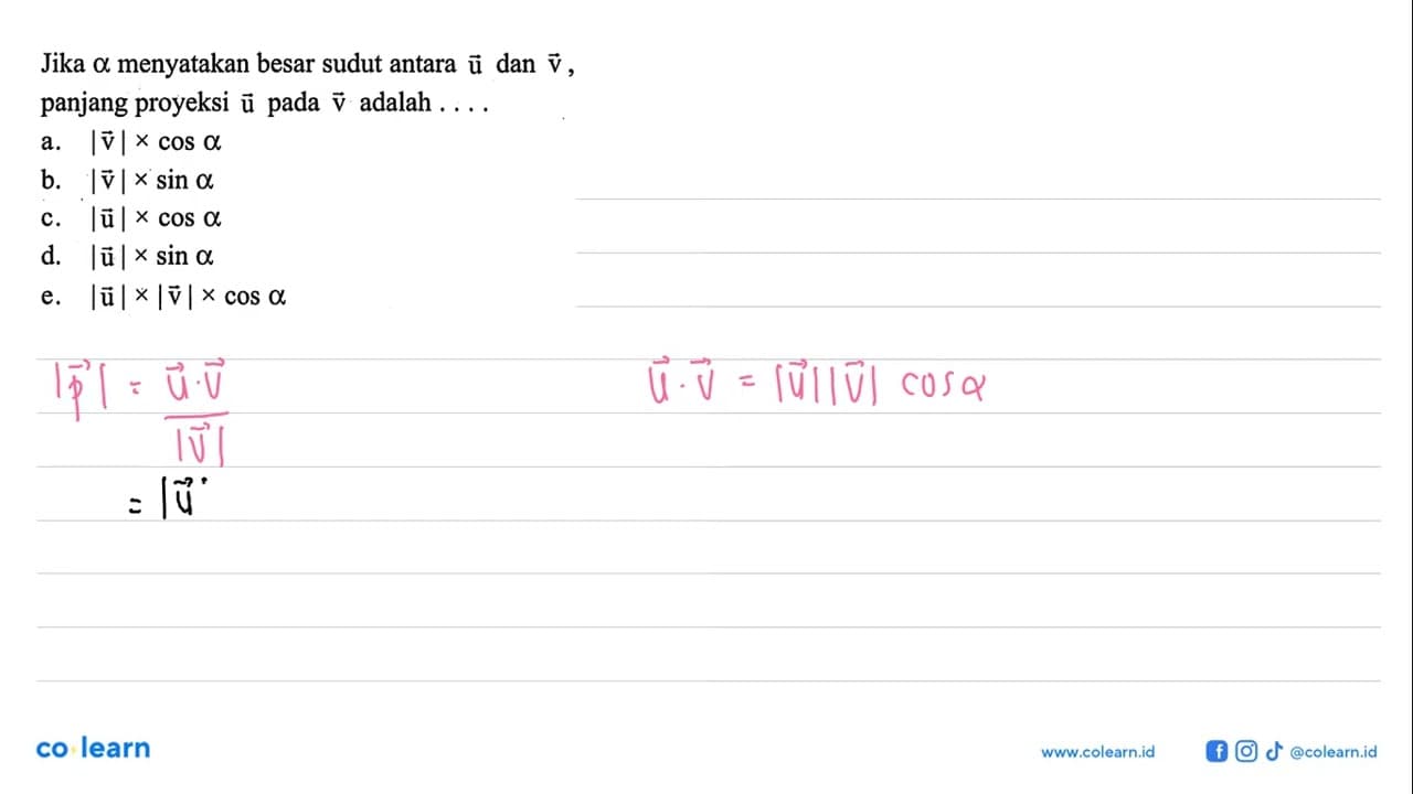 Jika alpha menyatakan besar sudut antara vektor u dan v,