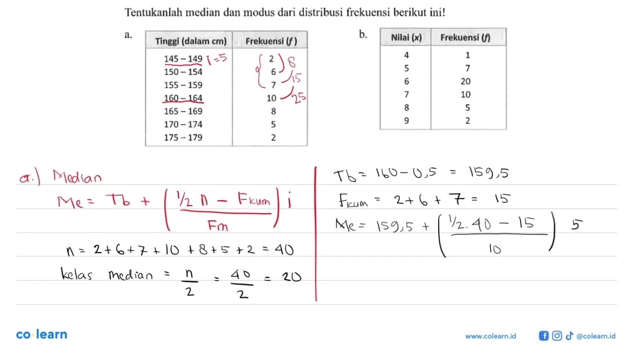 Tentukanlah median dan modus dari distribusi frekuensi