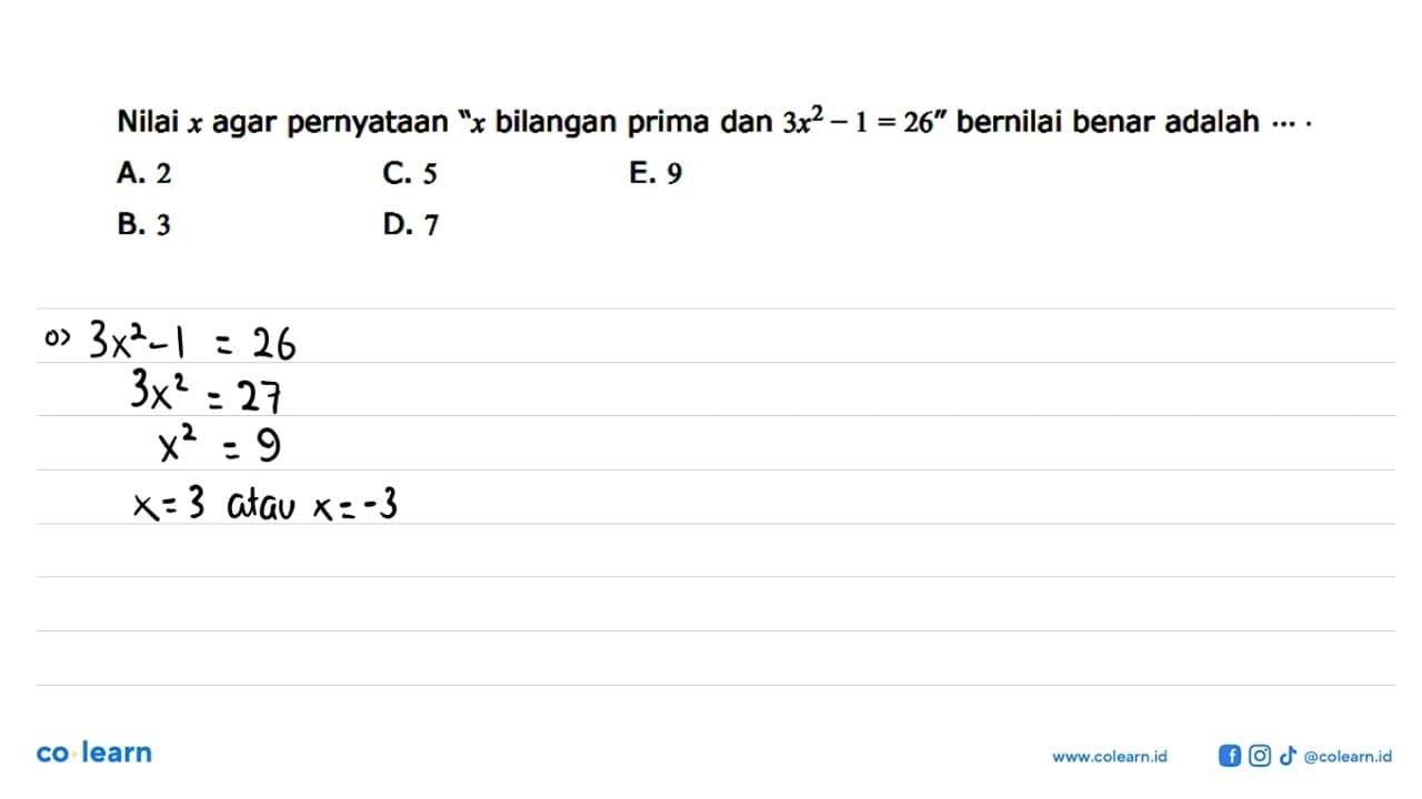 Nilai x agar pernyataan 'x bilangan prima dan 3x^2-1=26