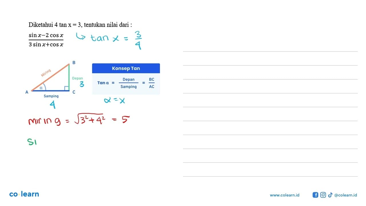 Diketahui 4 tan x=3 , tentukan nilai dari :sin x-2 (cos