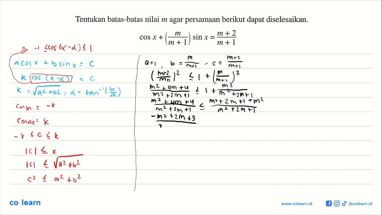 Tentukan batas-batas nilai m agar persamaan berikut dapat