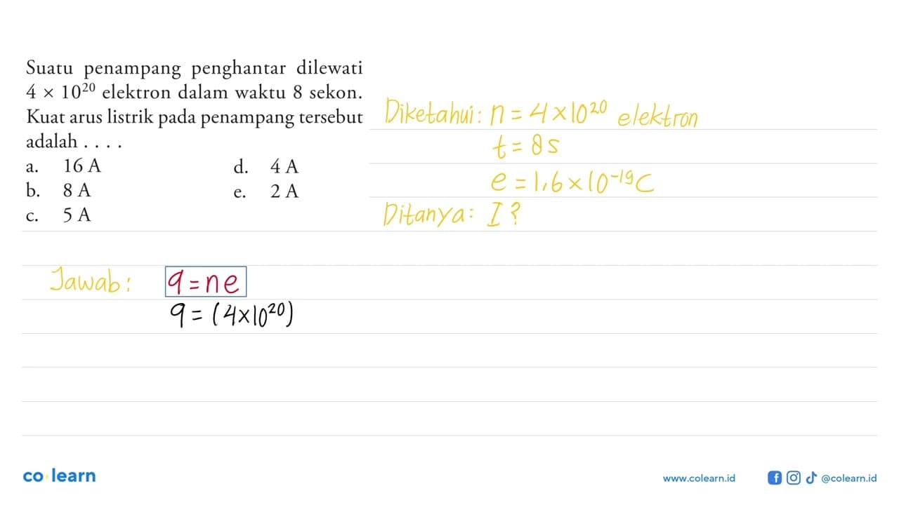 Suatu penampang penghantar dilewati 4 x 10^20 elektron