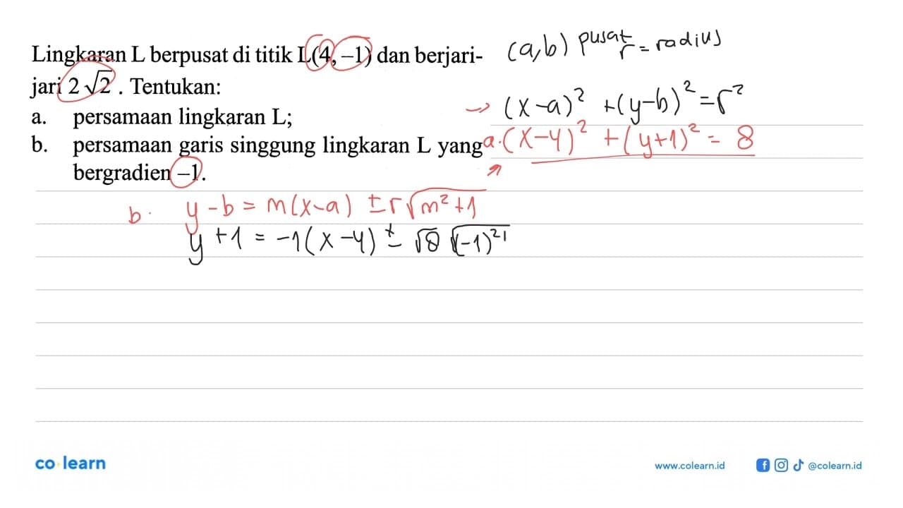 Lingkaran L berpusat di titik L(4,-1) dan berjari-jari 2