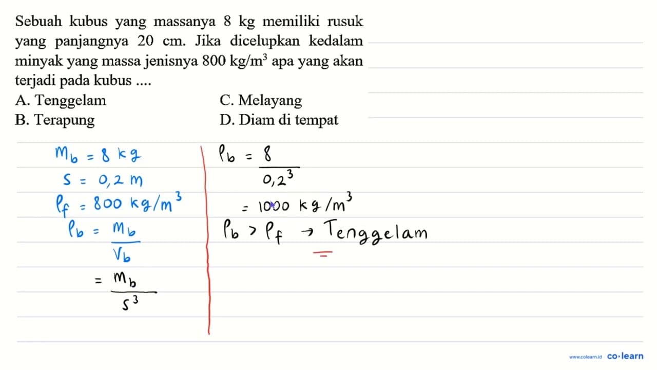 Sebuah kubus yang massanya 8 kg memiliki rusuk yang