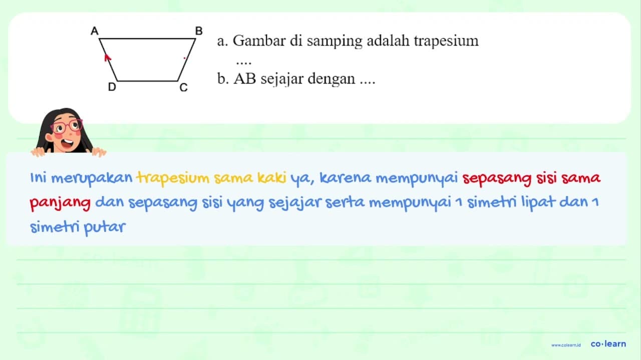 a. Gambar di samping adalah trapesium... b. AB sejajar