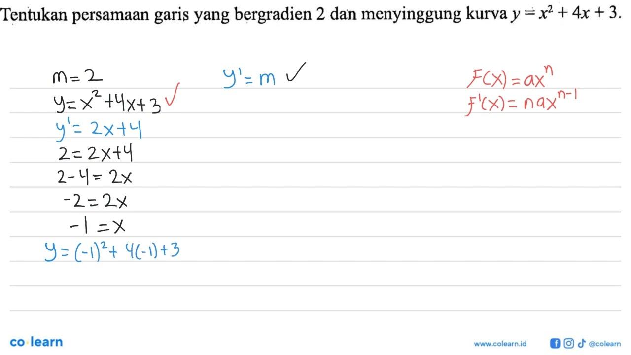 Tentukan persamaan garis yang bergradien 2 dan menyinggung