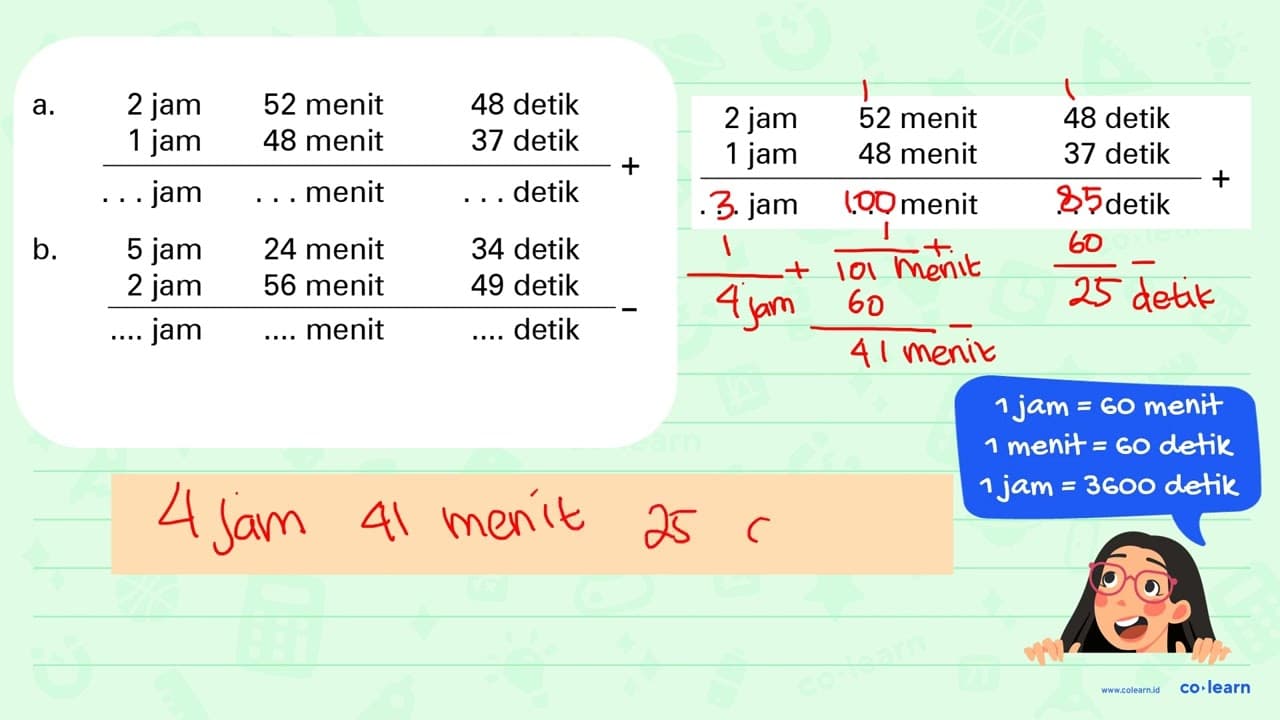 2 jam 52 menit 48 detik a. 1 jam 48 menit 37 detik jam