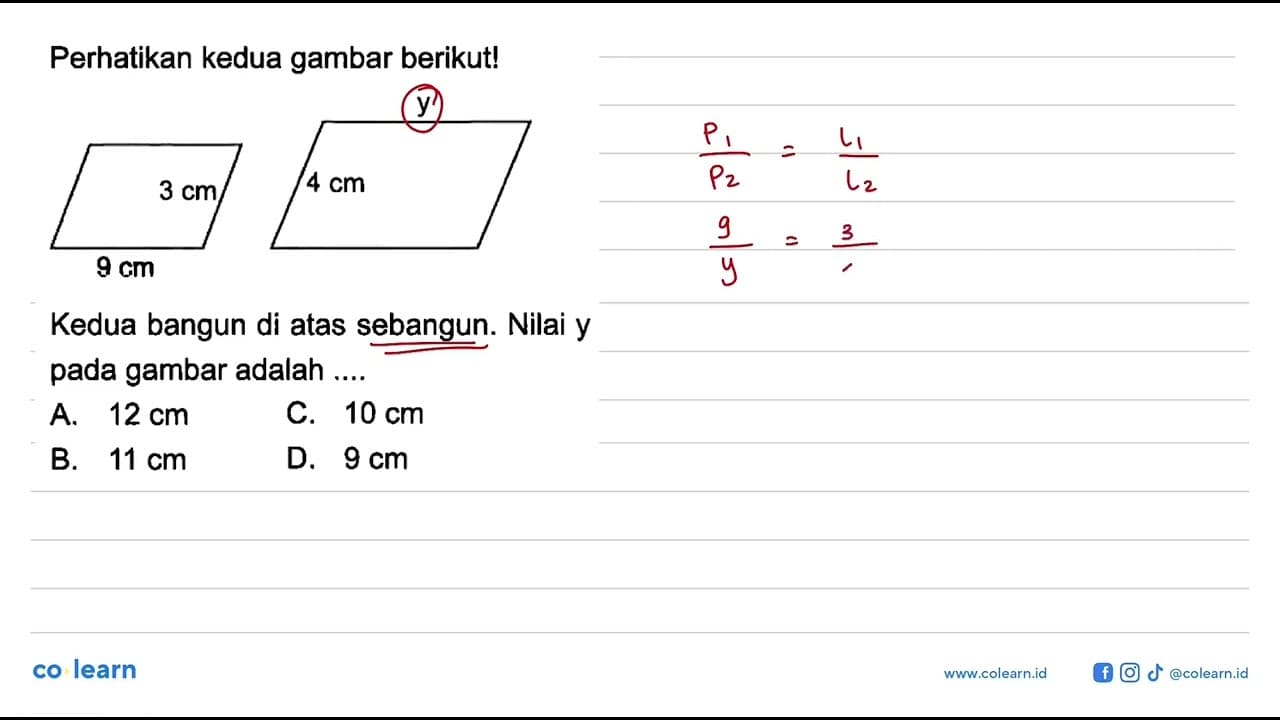 Perhatikan kedua gambar berikut! 9 cm 3 cm 4 cm yKedua