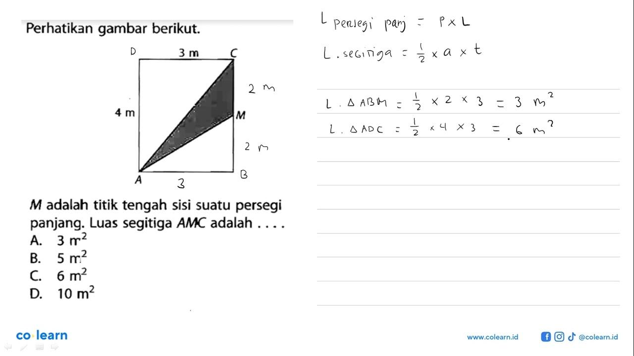 Perhatikan gambar berikut. 3 m C 4 m M AM adalah titik