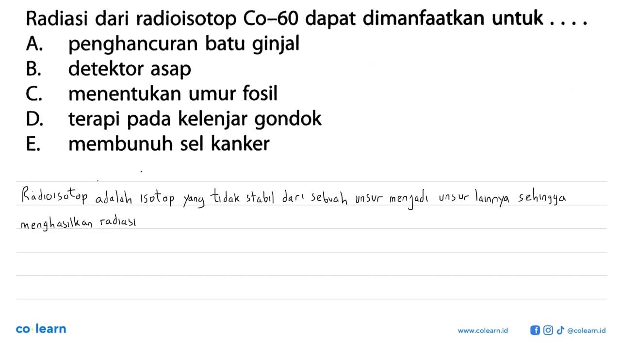 Radiasi dari radioisotop Co-60 dapat dimanfaatkan untuk