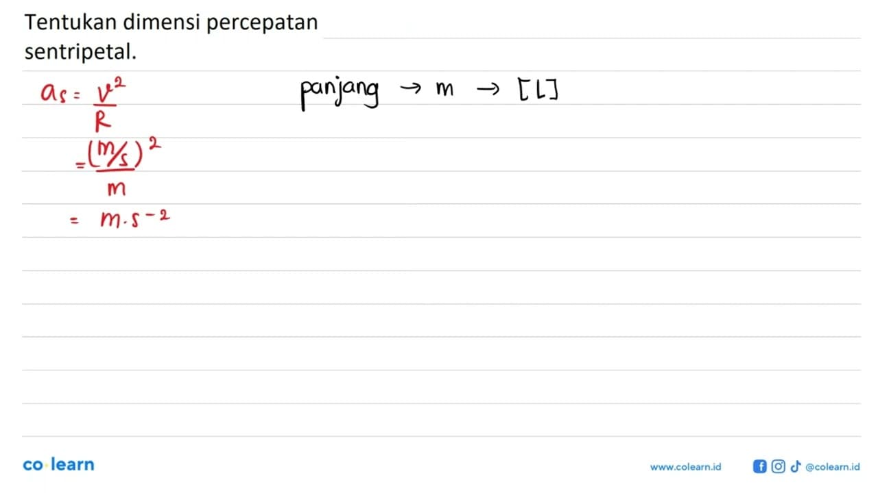 Tentukan dimensi percepatan sentripetal.