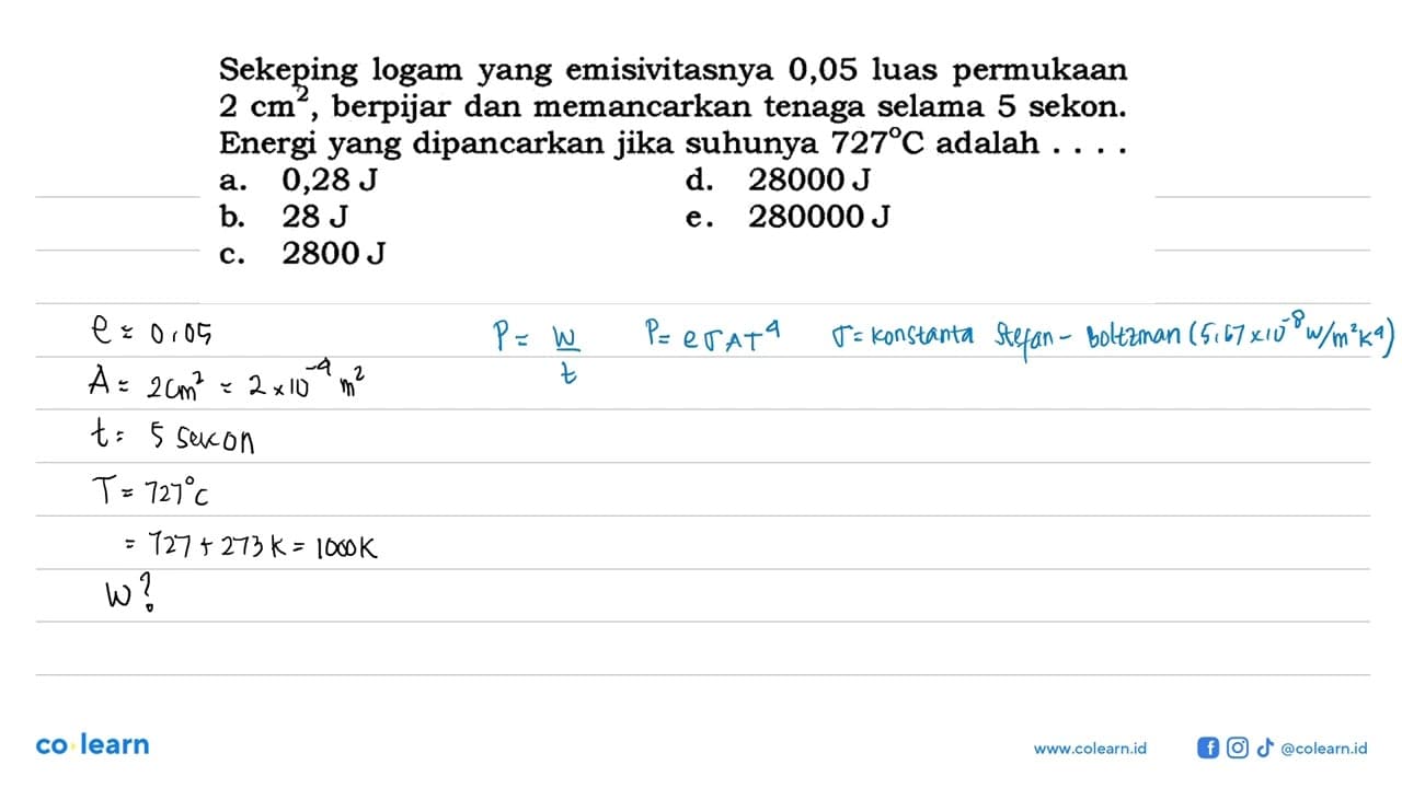 Sekeping logam yang emisivitasnya 0,05 luas permukaan 2