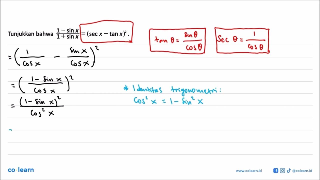 Tunjukkan bahwa (1-sin x)/(1+sin x)=(sec x-tan x)^2.