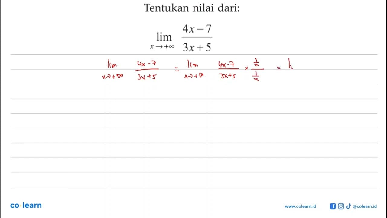 Tentukan nilai dari:lim x mendekati +tak hingga