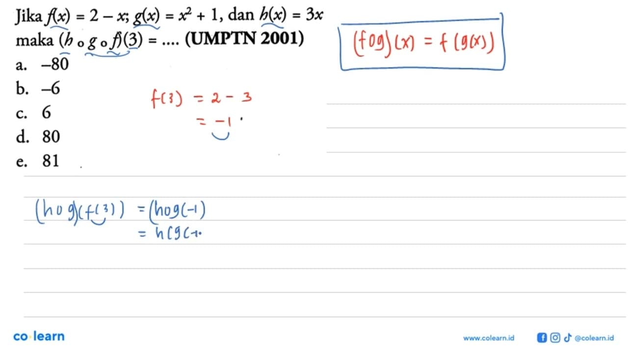 Jika f(x)=2-x; g(x)=x^2+1, dan h(x)=3x maka