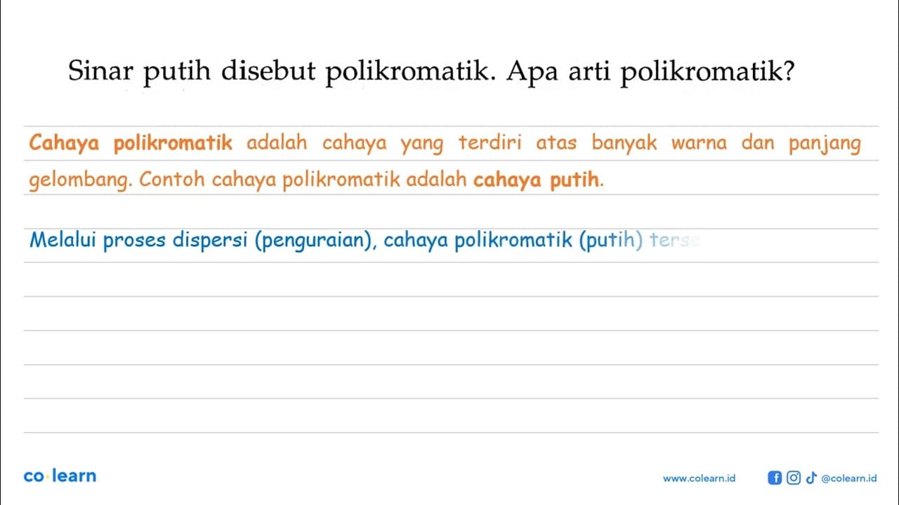 Sinar putih disebut polikromatik. Apa arti polikromatik?