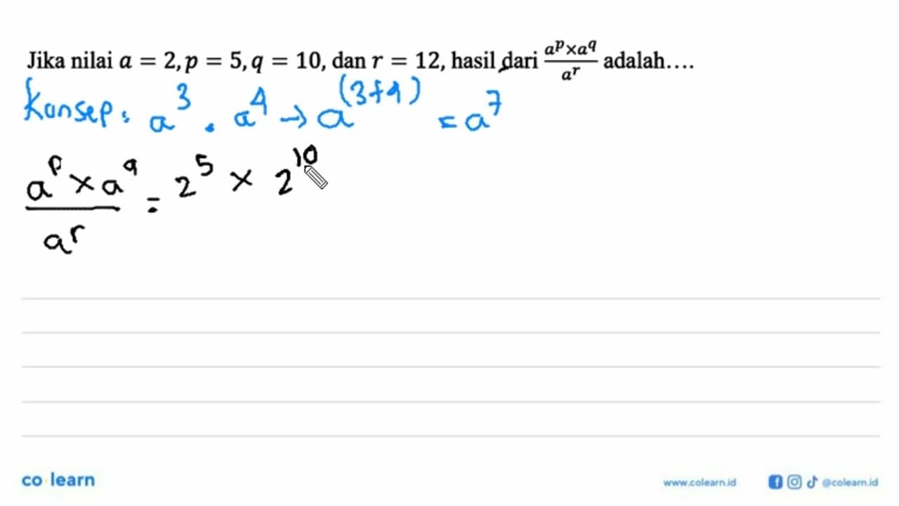 Jika nilai a = 2,p = 5,q = 10,dan r = 12, hasil dari