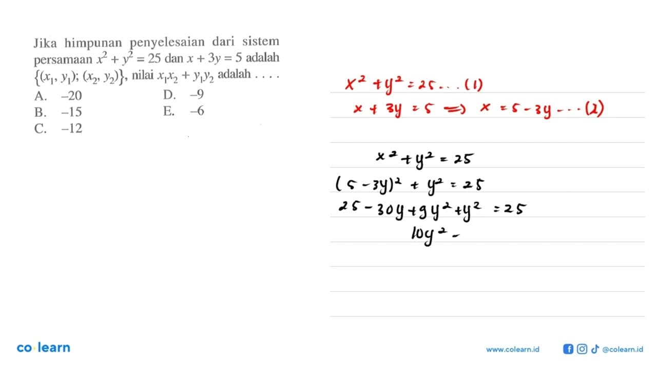 Jika himpunan penyelesaian dari sistem persamaan x^2+y^2=25