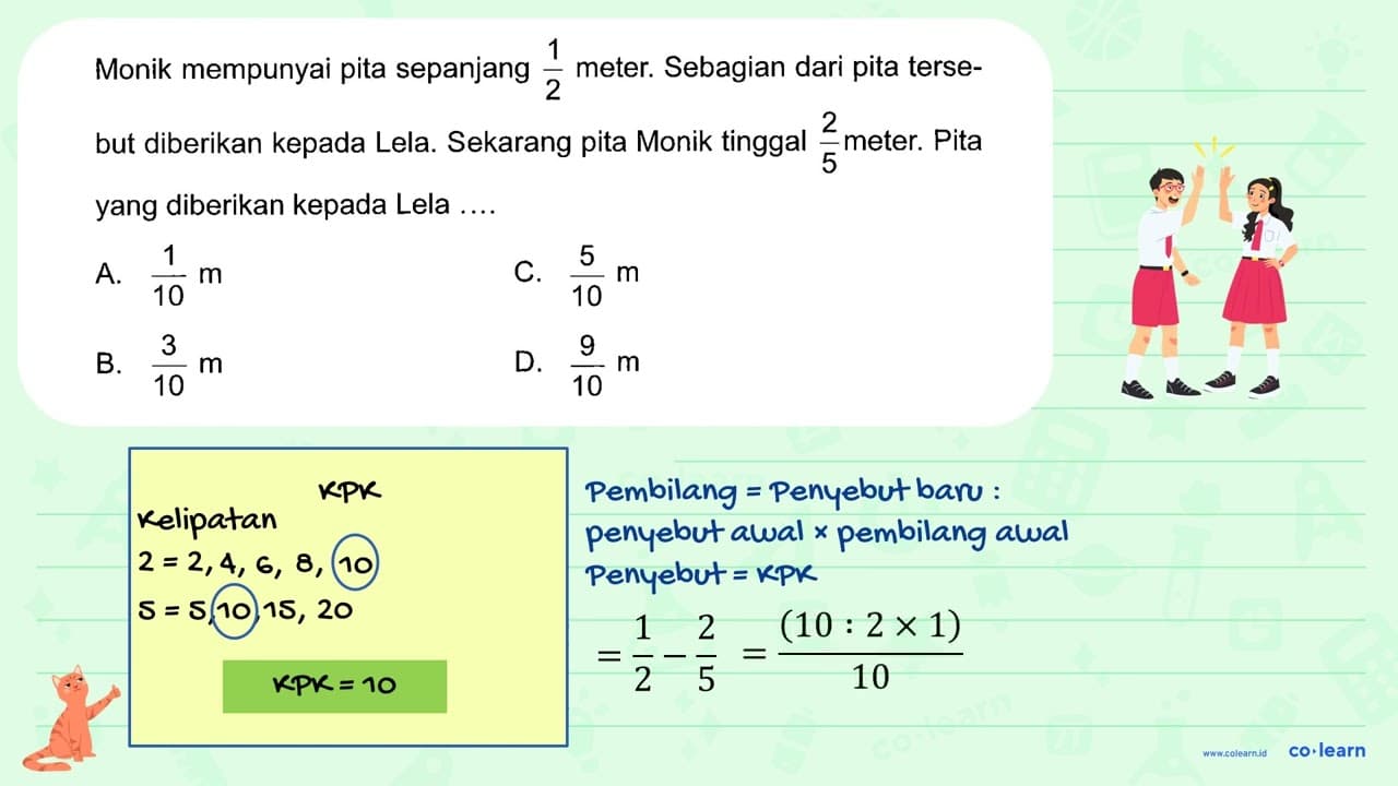 Monik mempunyai pita sepanjang 1/2 meter. Sebagian dari