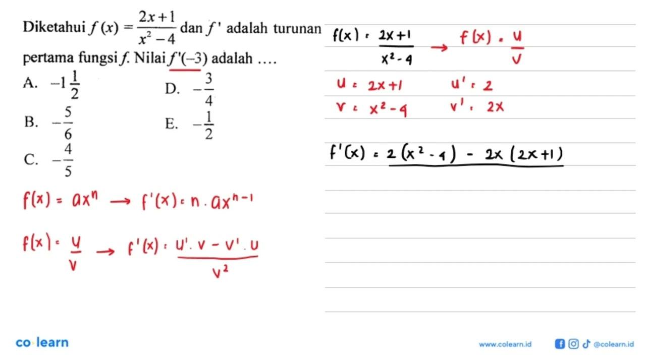 Diketahui f(x)=(2x+1)/(x^2-4) dan f' adalah turunan pertama