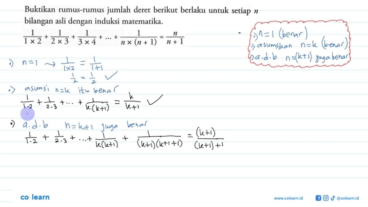 Buktikan rumus-rumus jumlah deret berikut berlaku untuk