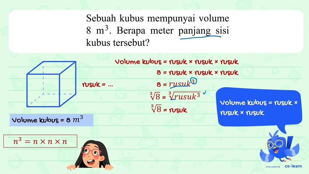 Sebuah kubus mempunyai volume 8 m^(3) . Berapa meter