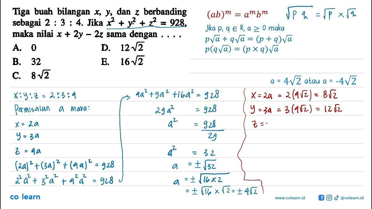 Tiga buah bilangan x,y, dan z berbanding sebagai 2:3:4.