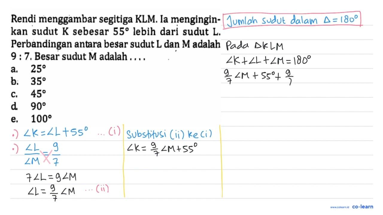 Rendi menggambar segitiga KLM. Ia mengingin- kan sudut K