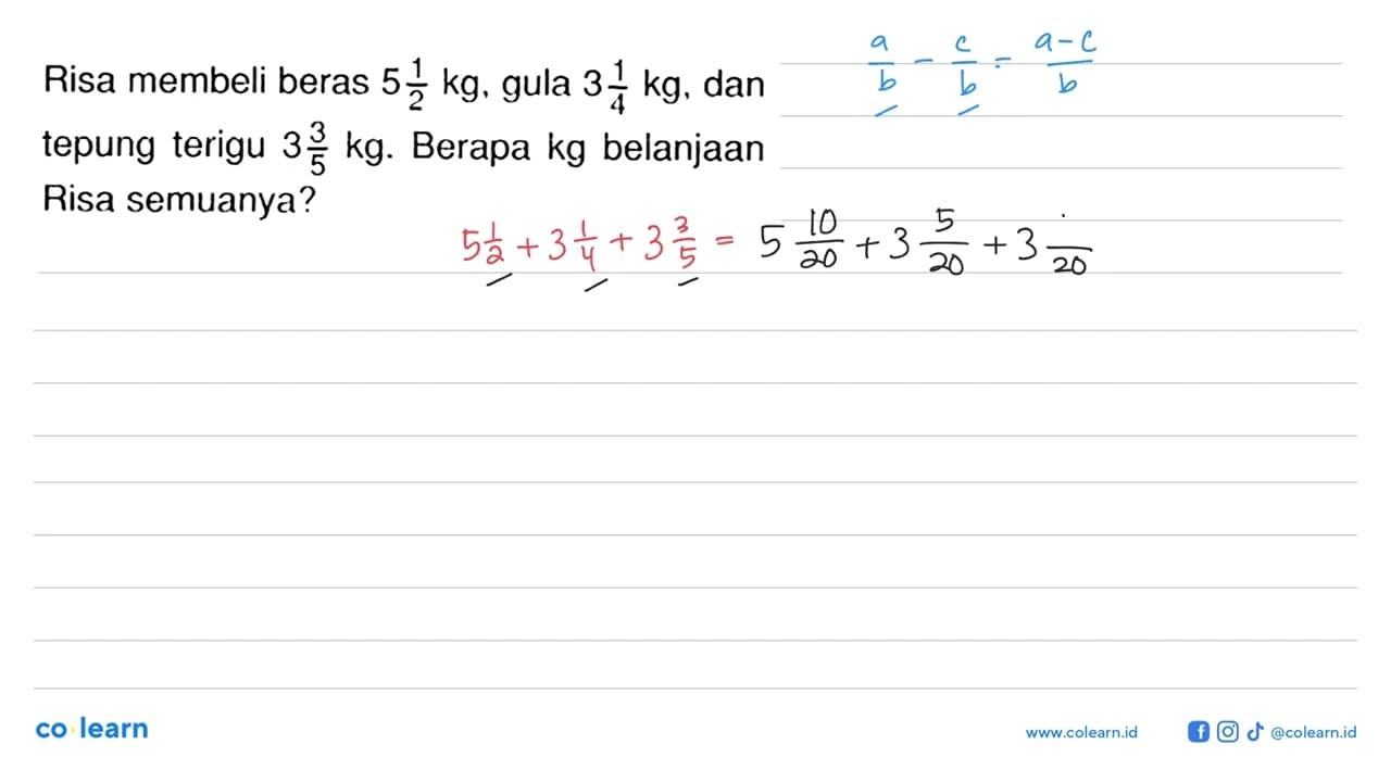 Risa membeli beras 5 1/2 kg, gula 3 1/4 kg, dan tepung