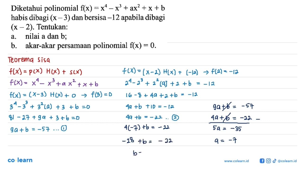 Diketahui polinomial f(x)=x^4-x^3+ax^2+x+b habis dibagi