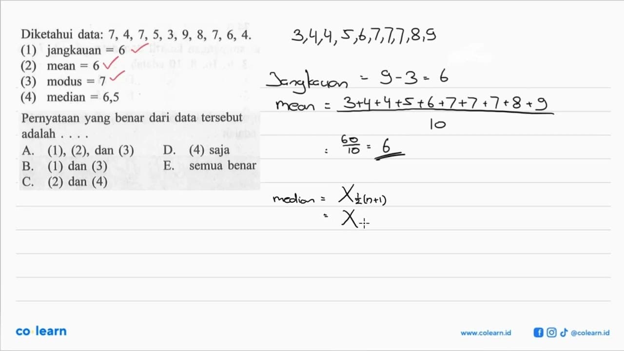 Diketahui data: 7, 4, 7, 5, 3, 9, 8, 7, 6, 4. (1) jangkauan