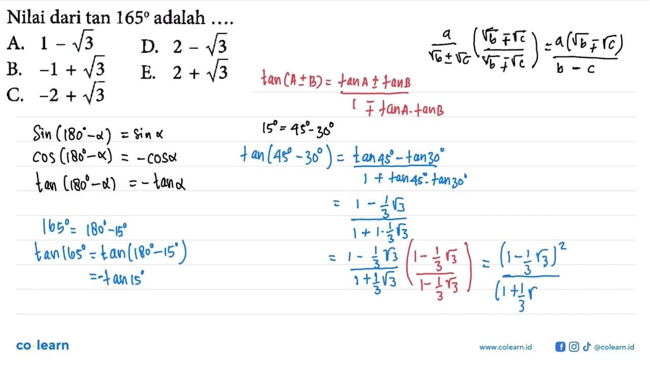 Nilai dari tan 165' adalah ....