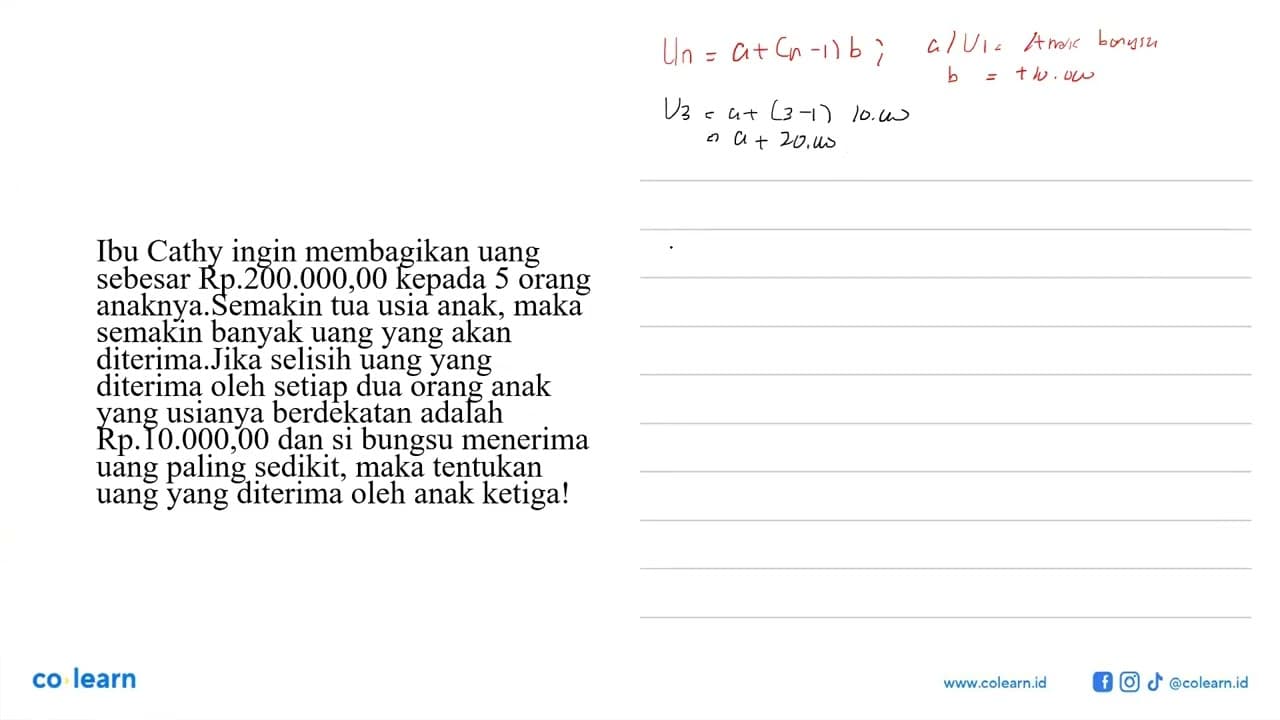 Ibu Cathy ingin membagikan uang sebesar Rp. 200.000,00