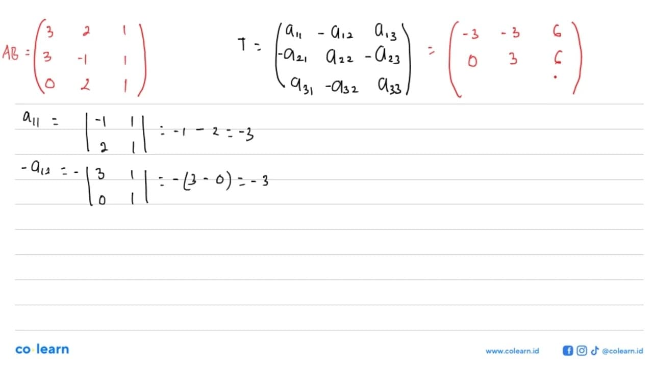 Diketahui matriks A = 2 0 -1 -1 2 0 2 -1 0) dan B =( 1 1 1