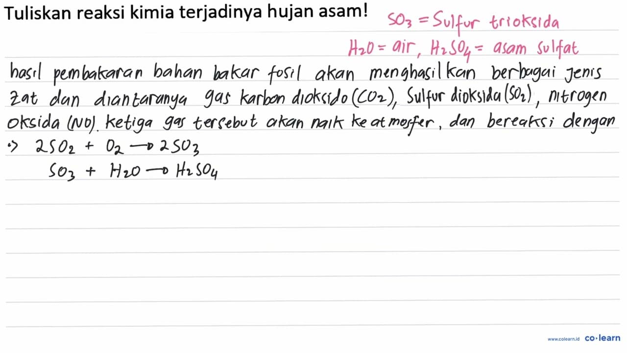 Tuliskan reaksi kimia terjadinya hujan asam!