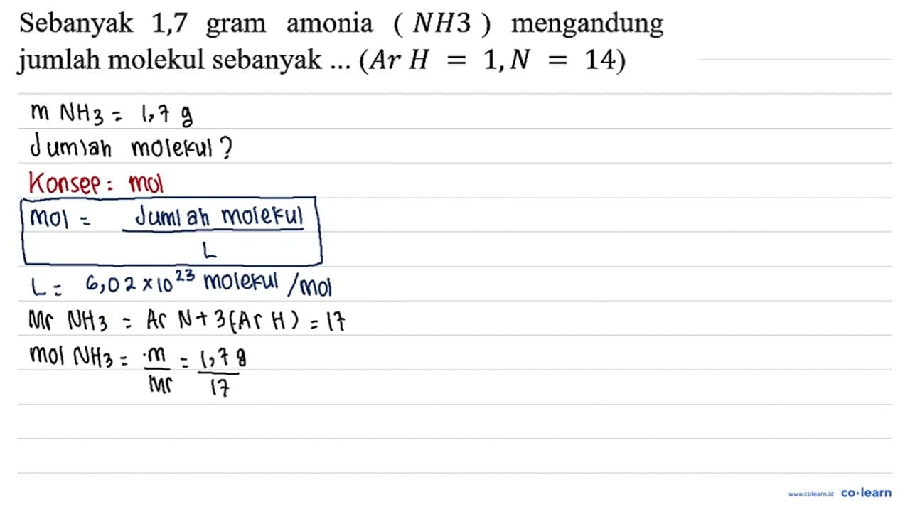 Sebanyak 1,7 gram amonia (NH3) mengandung jumlah molekul