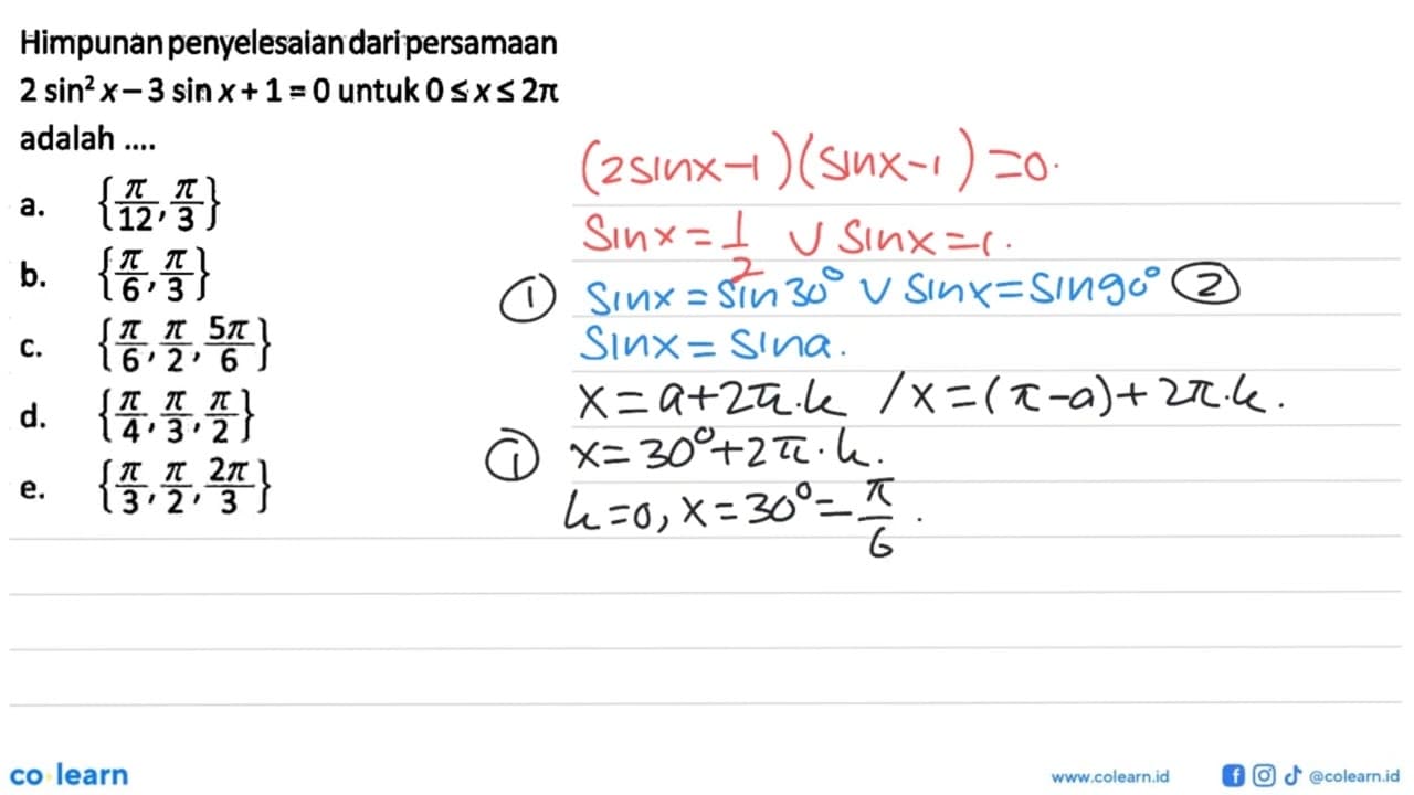 Himpunan penyelesaian dari persamaan 2sin^2(x)-3sinx+1=0