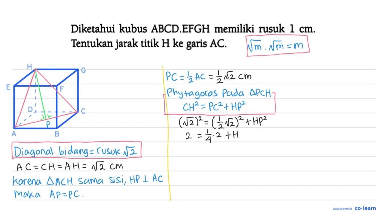 Diketahui kubus ABCD.EFGH memiliki rusuk 1 cm. Tentukan