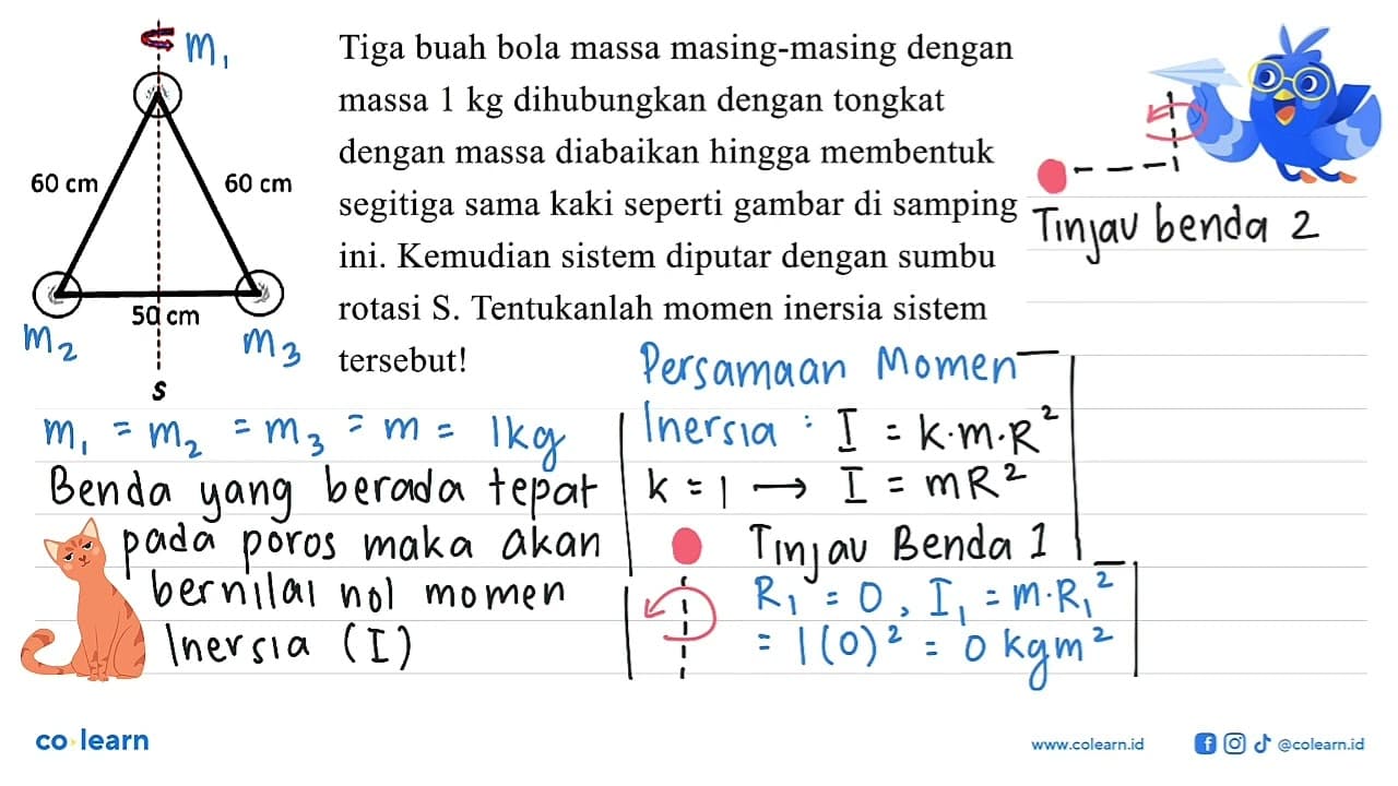 60 cm 60 cm 50 cm S Tiga buah bola massa masing-masing