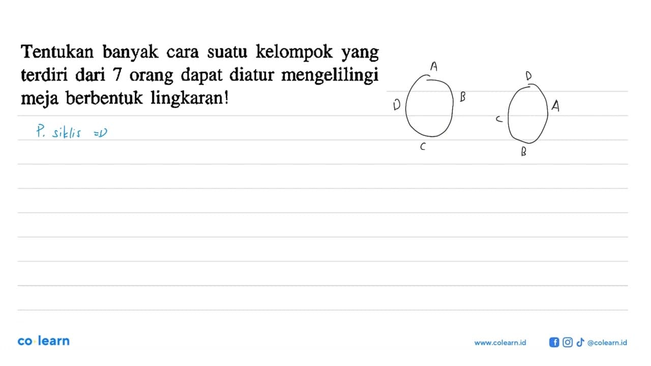 Tentukan banyak cara suatu kelompok yang terdiri dari 7