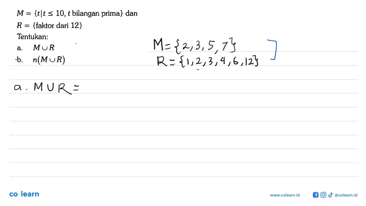 M = {t | t <= 10, t bilangan prima} dan R = {faktor dari