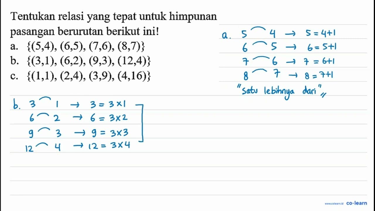 Tentukan relasi yang tepat untuk himpunan pasangan