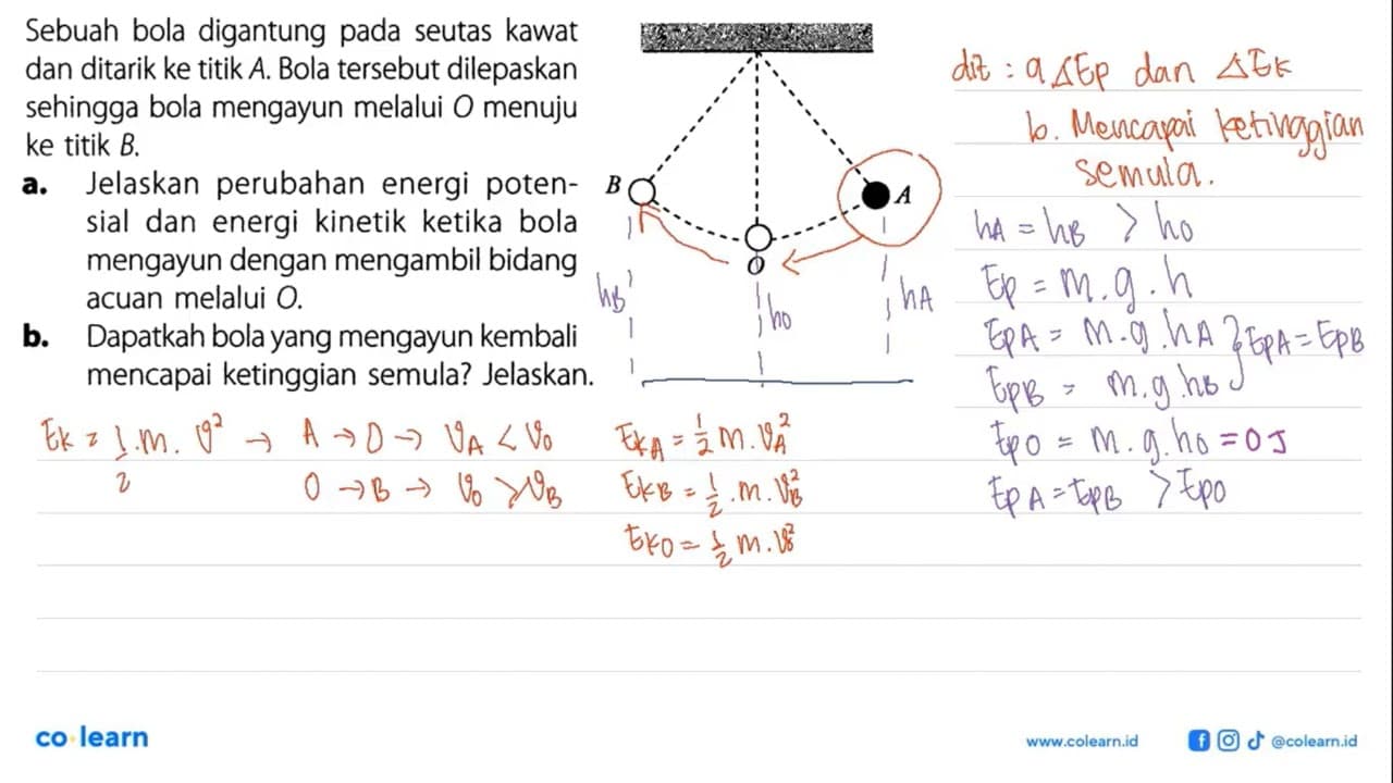 Sebuah bola digantung pada seutas kawat dan ditarik ke