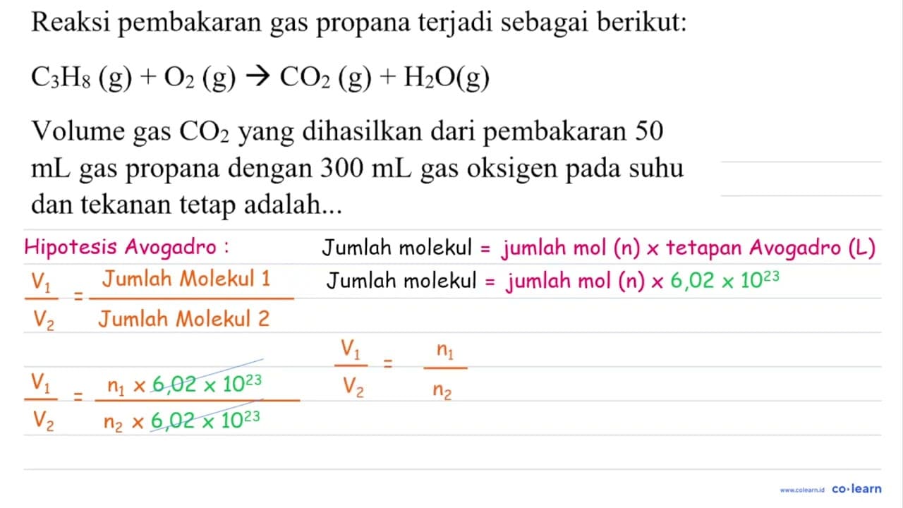 Reaksi pembakaran gas propana terjadi sebagai berikut: