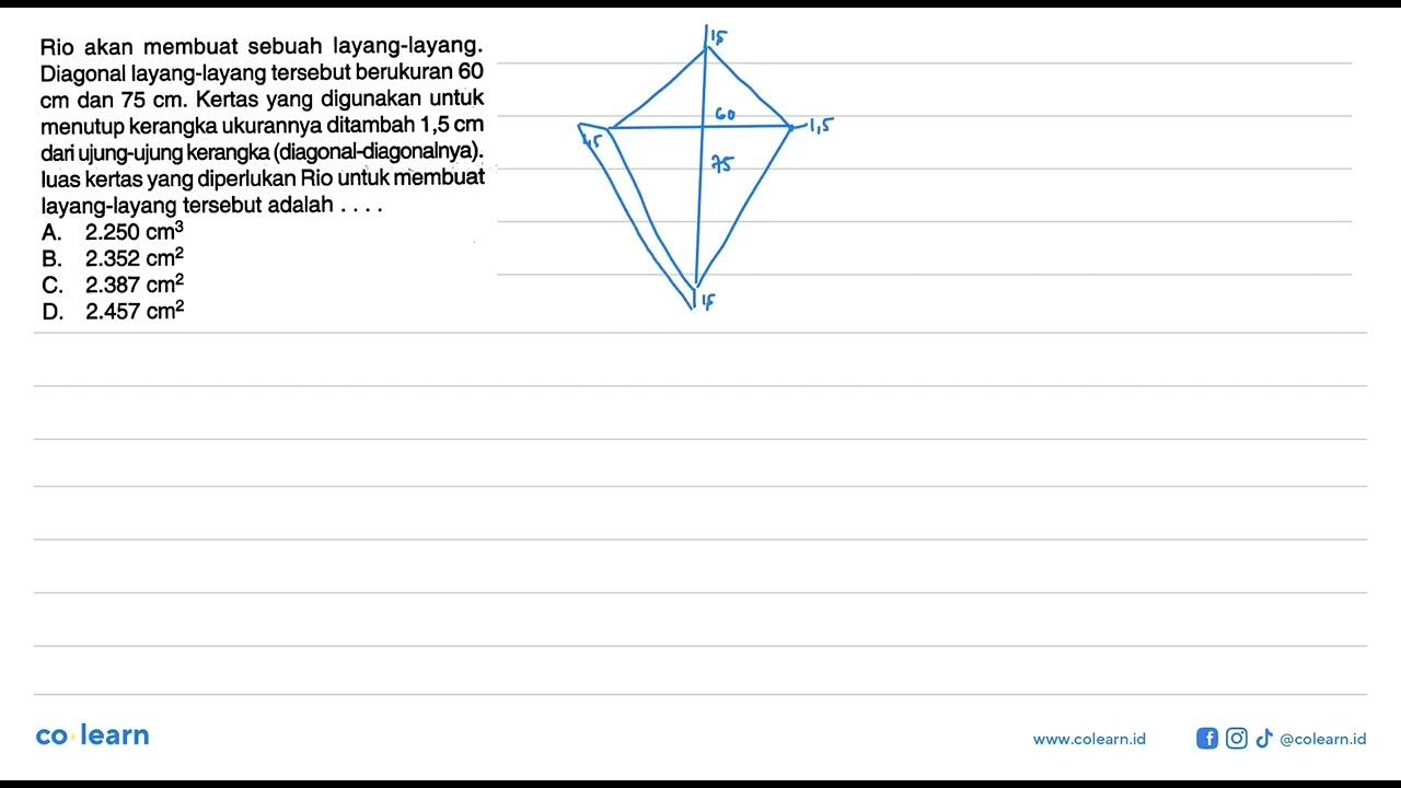 Rio akan membuat sebuah layang-layang. Diagonal