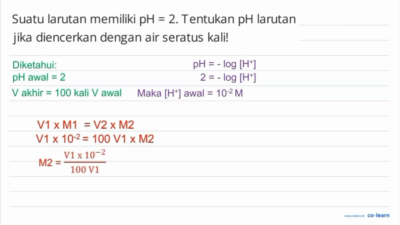 Suatu larutan memiliki pH = 2. Tentukan pH larutan jika