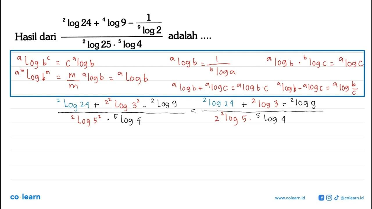 Hasil dari (2log24+4log9-1/(9log2))/(2log25 5log) adalah