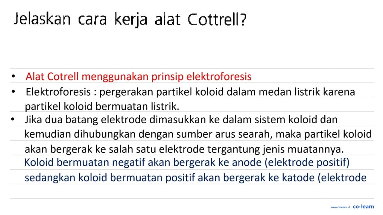 Jelaskan cara kerja alat Cottrell?