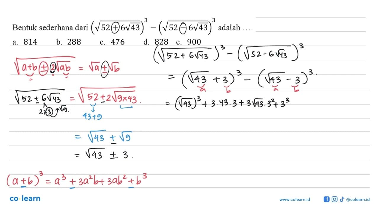 Bentuk sederhana dari (akar(52 + 6 akar(43)))^3 - (akar(52