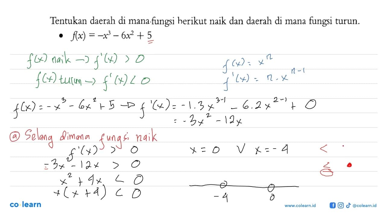 Tentukan daerah di mana.fungsi herikut naik dan daerah di